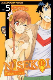 Nisekoi: False Love, Vol. 5 NISEKOI FALSE LOVE VOL 5 （Nisekoi: False Love） [ Naoshi Komi ]