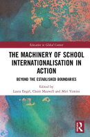 The Machinery of School Internationalisation in Action: Beyond the Established Boundaries