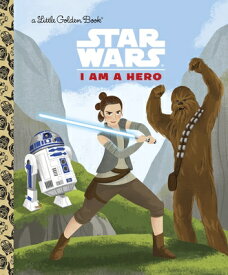 I Am a Hero (Star Wars) I AM A HERO (STAR WARS) （Little Golden Book） [ Golden Books ]