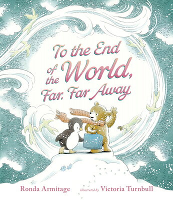 楽天ブックス: To the End of the World, Far, Far Away - Ronda Armitage ...