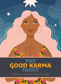 The Good Karma Tarot: A Beginner's Guide to Reading the Cards [With Book(s)] GOOD KARMA TAROT W/BK [ Kerry Ward ]