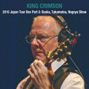 キング・クリムゾン日本公演補完シリーズ in SHM-CD 2015年ジャパン・ツアーBOX 3 地方公演編 12月12、13日 大阪フェスティバルホール、19日 サンポートホール高松、21日 名古屋