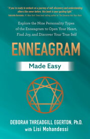 Enneagram Made Easy: Explore the Nine Personality Types of the Enneagram to Open Your Heart, Find Jo ENNEAGRAM MADE EASY [ Deborah Threadgill Egerton ]