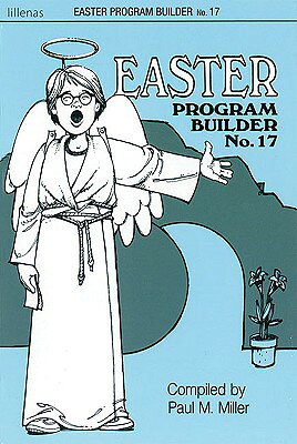 楽天ブックス: Easter Program Builder No. 17 - Paul M. Miller - 9780834195899 : 洋書