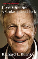 Live or Die: A Stroke of Good Luck