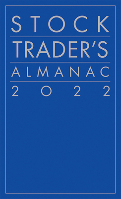 StockTrader'sAlmanac2022STOCKTRADERSALMANAC202217/（AlmanacInvestor）[JeffreyA.Hirsch]