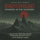 スタンディング・イン・ザ・シャドーズ - ライヴ・アット・ザ・ツイッター・センター、マンフィールド、マサチューセッツ 2003