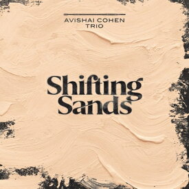 【輸入盤】Shifting Sands (Pps) [ Avishai Cohen (Bassist) ]