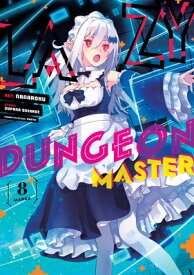 Lazy Dungeon Master (Manga) Vol. 8 LAZY DUNGEON MASTER (MANGA) VO （Lazy Dungeon Master (Manga)） [ Supana Onikage ]