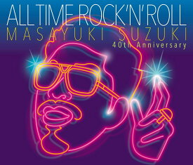 ALL TIME ROCK 'N' ROLL (初回限定盤 4CD) [ 鈴木雅之 ]