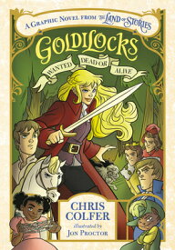 Goldilocks: Wanted Dead or Alive GOLDILOCKS WANTED DEAD OR ALIV [ Chris Colfer ]