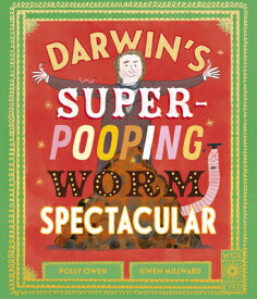 Darwin's Super-Pooping Worm Spectacular DARWINS SUPER-POOPING WORM SPE [ Polly Owen ]