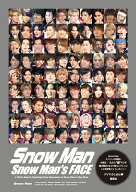 Snow Man Snow Man's Face [ アイドルLABO ]