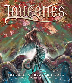 ノッキン・アット・ヘヴンズ・ゲイト -第二章ー【Blu-ray】 [ LOVEBITES ]