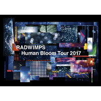 RADWIMPS LIVE DVD 「Human Bloom Tour 2017」(完全生産限定盤)