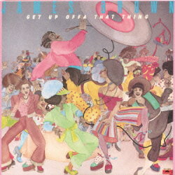 ゲット・アップ・オファ・ザット・シング