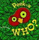 PEEK-A-WHO?(BB)
