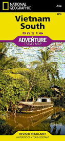 Vietnam South Map MAP-VIETNAM SOUTH MAP 2019/E （National Geographic Adventure Map） [ National Geographic Maps ]