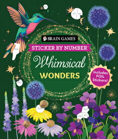 Brain Games - Sticker by Number: Whimsical Wonders (24 Images to Sticker): Includes 2 Foil Sticker S BGSBN WHIMSICAL WONDERS (24 IM （Brain Games - Sticker by Number） [ Publications International Ltd ]