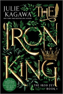 The Iron King Special Edition IRON KING SPECIAL /E LTD/E R/E iIron Feyj [ Julie Kagawa ]