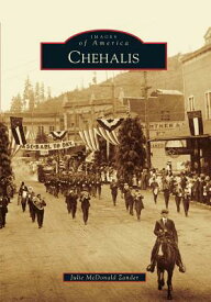 Chehalis CHEHALIS （Images of America） [ Julie McDonald Zander ]