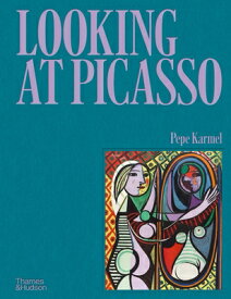 Looking at Picasso LOOKING AT PICASSO [ Pepe Karmel ]