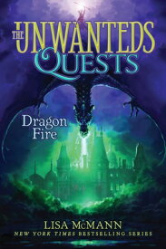 Dragon Fire DRAGON FIRE （Unwanteds Quests） [ Lisa McMann ]