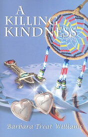 A Killing Kindness KILLING KINDNESS [ Barbara Treat Williams ]