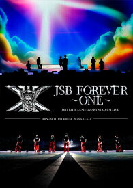 三代目 J SOUL BROTHERS 15TH ANNIVERSARY STADIUM LIVE “JSB FOREVER -ONE-”(スマプラ対応) [ 三代目 J SOUL BROTHERS from EXILE TRIBE ]