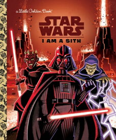 I Am a Sith (Star Wars) I AM A SITH （Little Golden Book） [ Golden Books ]