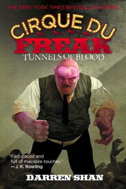 Tunnels of Blood TUNNELS OF BLOOD （Cirque Du Freak） [ Darren Shan ]