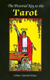 The Pictorial Key to the Tarot Book PICT KEY TO THE TAROT BK [ E. Waite Arthur ]
