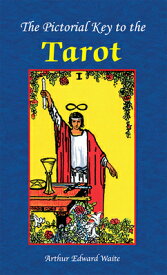 The Pictorial Key to the Tarot Book PICT KEY TO THE TAROT BK [ E. Waite Arthur ]