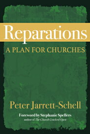 Reparations: A Plan for Churches REPARATIONS [ Peter Jarrett-Schell ]