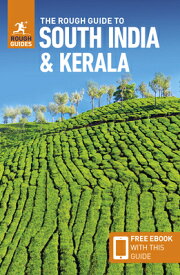 The Rough Guide to South India & Kerala (Travel Guide with Free Ebook) ROUGH GT SOUTH INDIA & KERALA （Rough Guides Main） [ Rough Guides ]