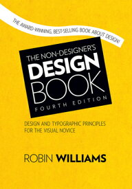 The Non-Designer's Design Book NON-DESIGNERS DESIGN BK REV/E [ Robin Williams ]