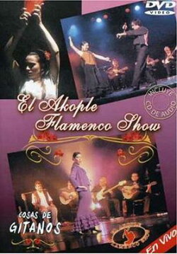 【輸入盤】El Akople Flamenco Show (+cd)