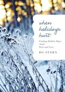 When Holidays Hurt: Finding Hidden Hope Amid Pain and Loss (a 35-Day Devotional) - The Perfect Gift