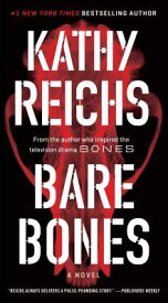 Bare Bones BARE BONES （Temperance Brennan Novel） [ Kathy Reichs ]