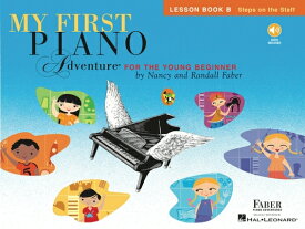 My First Piano Adventure - Lesson Book B (Book/Online Audio) MY 1ST PIANO ADV - LESSON BK B [ Nancy Faber ]