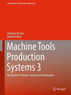 楽天ブックス: Machine Tools Production Systems 3: Mechatronic Systems ...