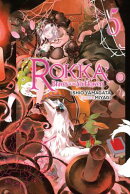 Rokka: Braves of the Six Flowers, Vol. 5