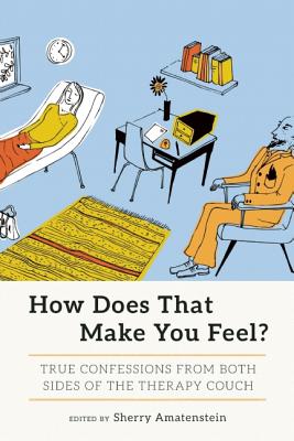 楽天ブックス: How Does That Make You Feel?: True Confessions from Both Sides 楽天ブックス: How Does That Make You Feel?: True Confessions from Both Sides