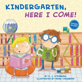 Kindergarten, Here I Come! KINDERGARTEN HERE I COME （Here I Come!） [ D. J. Steinberg ]
