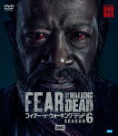 「フィアー・ザ・ウォーキング・デッド」シーズン6 コンパクトDVD-BOX