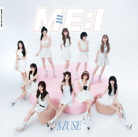 MUSE (通常盤) [ ME:I ]