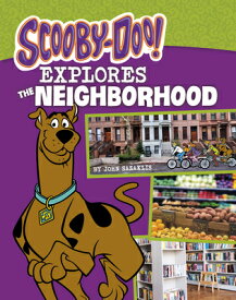 Scooby-Doo Explores the Neighborhood SCOOBY-DOO EXPLORES THE NEIGHB （Scooby-Doo, Where Are You?） [ John Sazaklis ]