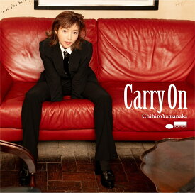 Carry On (限定盤) [ 山中千尋 ]