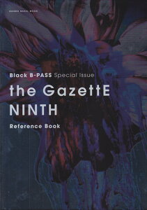 the@GazettE@NINTH@Reference@Book Black@B-PASS@Special@Issu iSHINKO@MUSIC@MOOKj