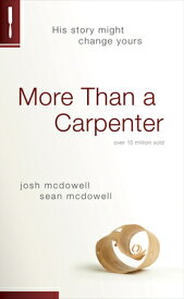 More Than a Carpenter MORE THAN A CARPENTER REV/E [ Josh McDowell ]